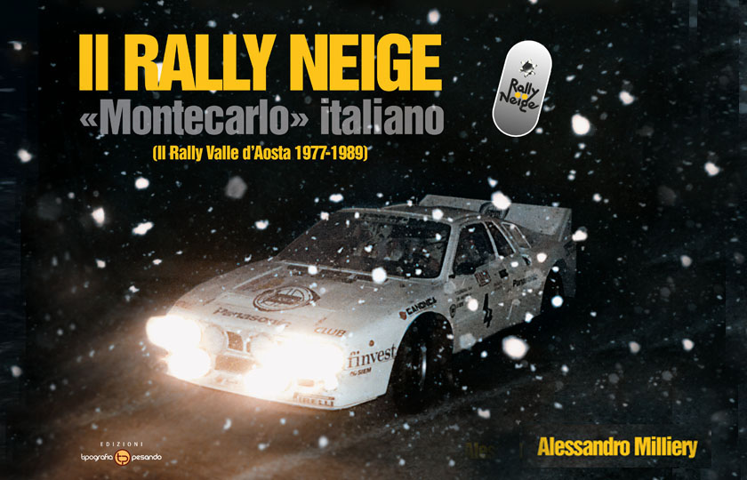 Il Rally Neige "Montecarlo" Italiano (Il Rally Valle d'Aosta 1977-1989)