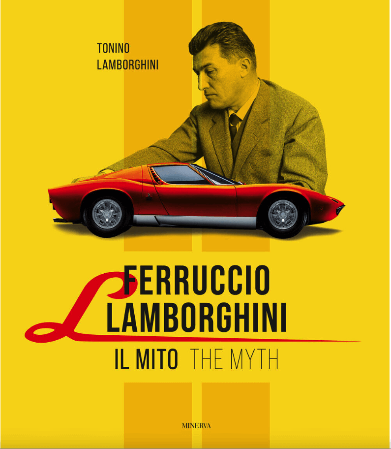 Ferruccio Lamborghini Il Mito/The Myth