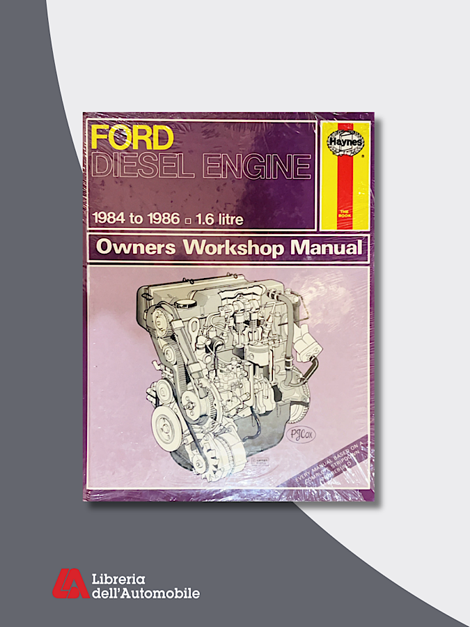 Ford Diesel Engine 1984 to 1986 1.6 litre Owners Workshop Manual N. 1172