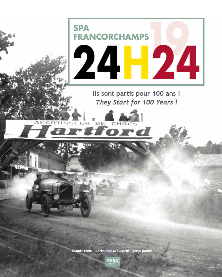SPA Francorchamps 24H 1924: Ils sont partis pour 100 Ans /They Start for 100 Years!