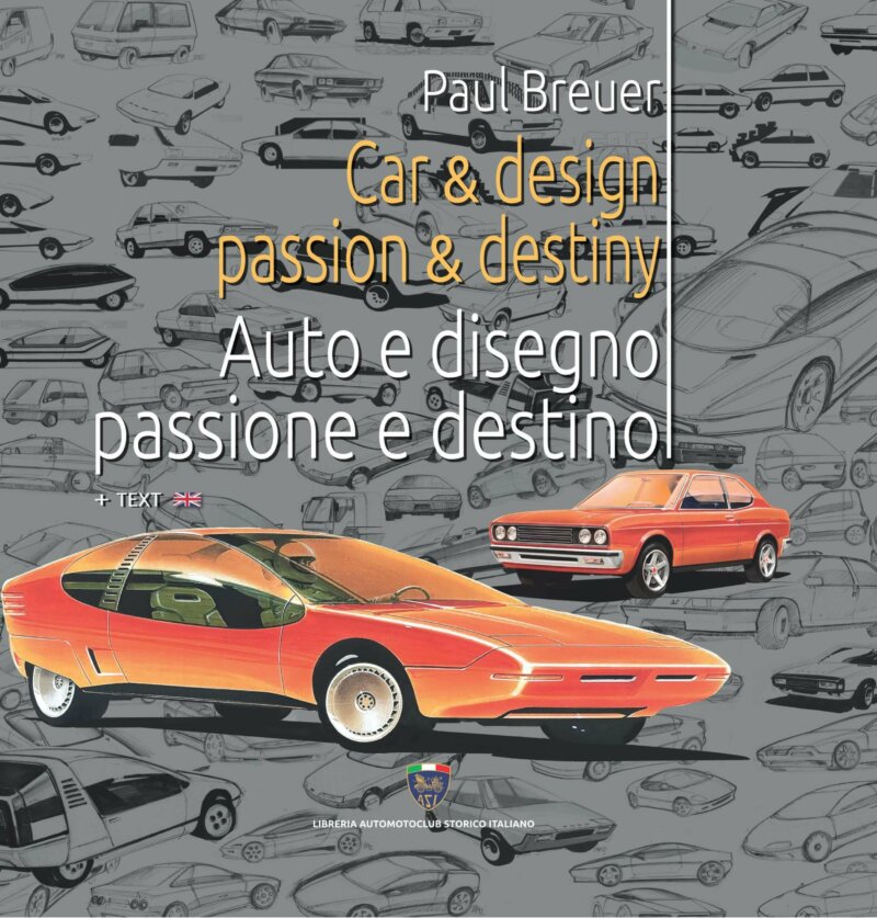 Auto e Disegno Passione e Destino/Car & Design Passion & Destiny