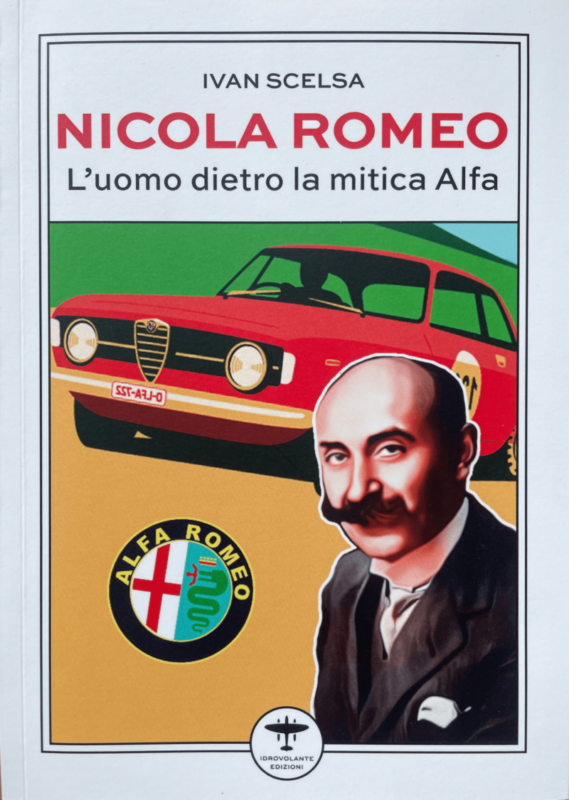 Nicola Romeo L'Uomo Dietro La Mitica Alfa