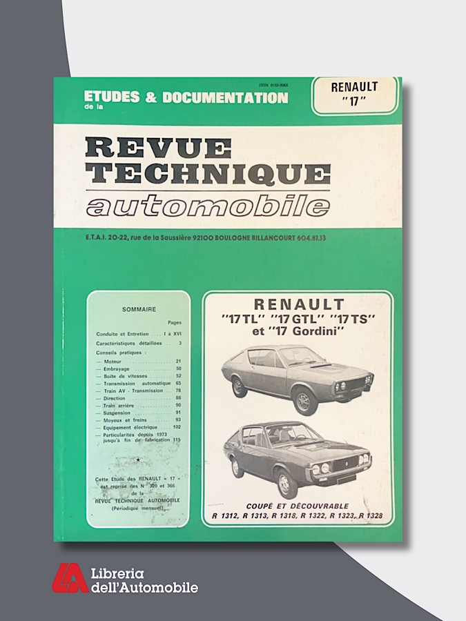 Renault 17 TL-TS ET Gordini 1972-80 “ Revue technique automobile” N. 320