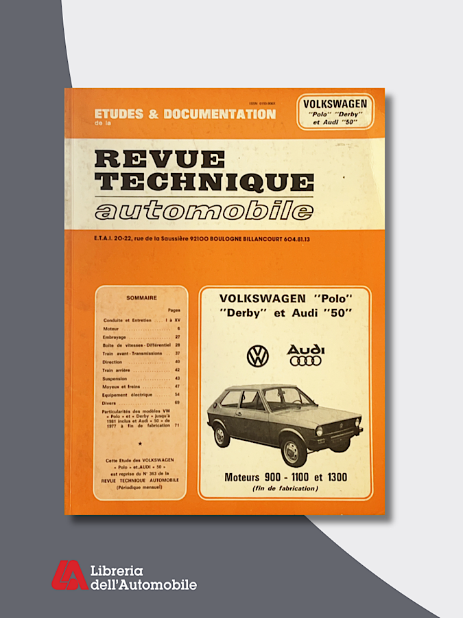 VW Polo 900-1100-1300 Derby Et Audi 50 1975-82 “Revue technique automobile” N.363