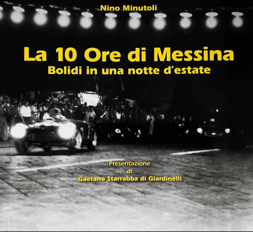 La 10 Ore di Messina. Bolidi in una Notte d'Estate
