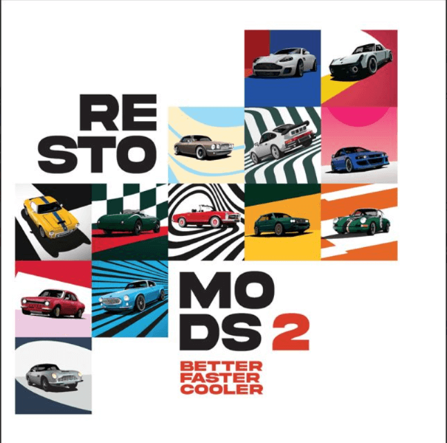 Restomods 2. Better, Faster, Cooler