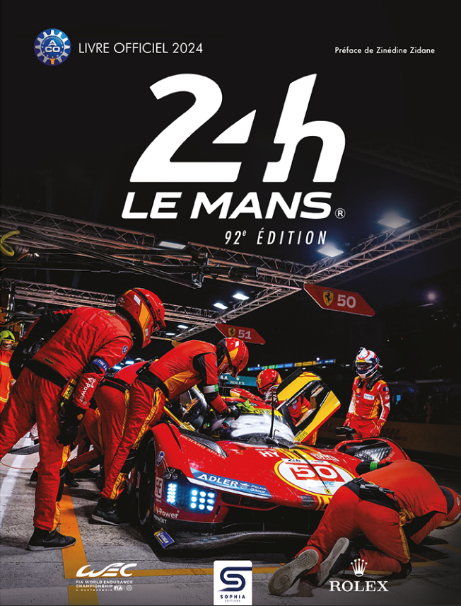 Les 24 Heures Du Mans 2024 Livre Officiel 92° Edition