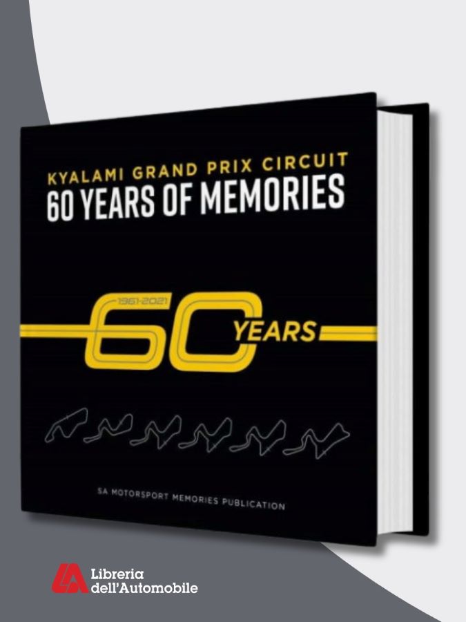 Libri formula 1 sulla storia del circuito di Kyalami con 60 anni di gare, immagini e testimonianze esclusive