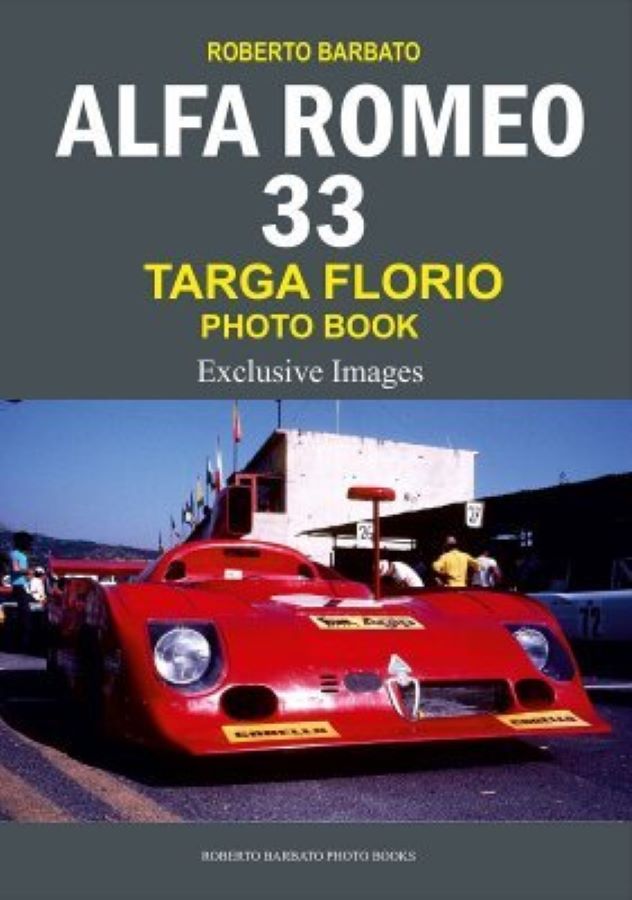 Libri alfa romeo sulle vittorie e la storia dell’Alfa Romeo 33 alla Targa Florio