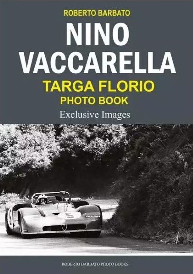 Libri automobilismo sulla carriera e le imprese di Nino Vaccarella alla Targa Florio