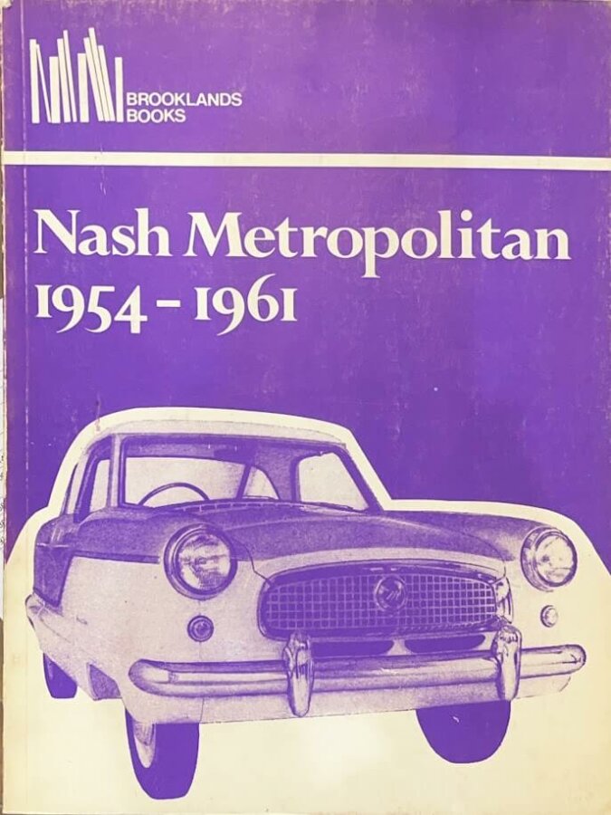 Libri automobilismo sulla storia e le prove della Nash Metropolitan negli anni ’50 e ’60