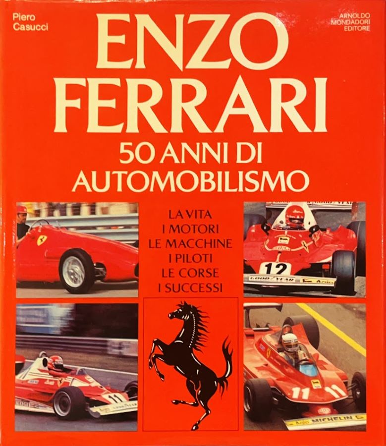 Ferrari Collezionismo con storia, immagini e approfondimenti sui 50 anni di attività di Enzo Ferrari