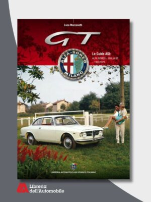 Alfa Romeo Giulia GT 1963/1975- Le Guide ASI