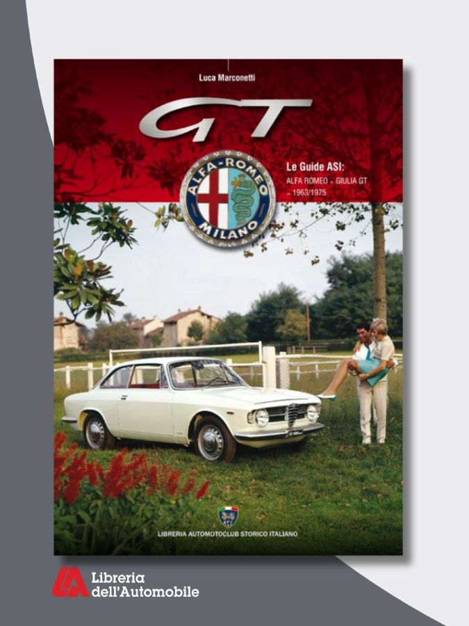 Alfa Romeo Giulia GT 1963/1975- Le Guide ASI