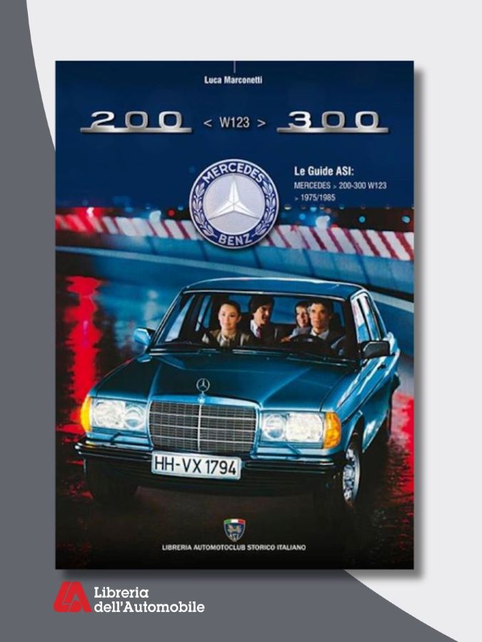 Mercedes W123 200-300  1975/1985- Le Guide ASI