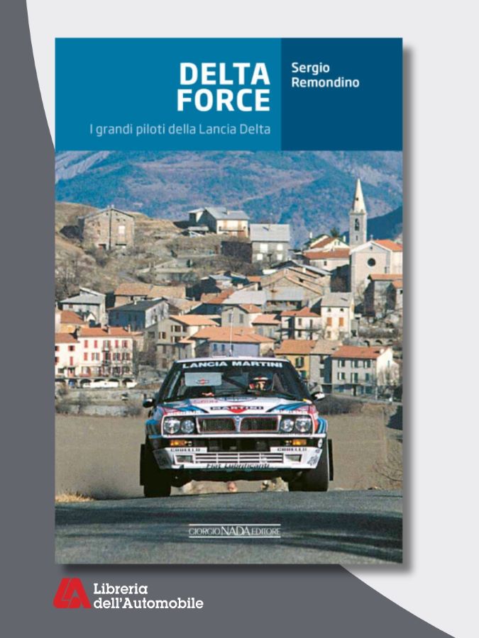 DELTA FORCE I grandi piloti della Lancia Delta, scopri gli altri nostri libri sul rally