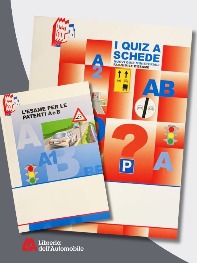 Libri Per Patente A e B - L'Esame Per La Patente A e B + I Quiz A Schede