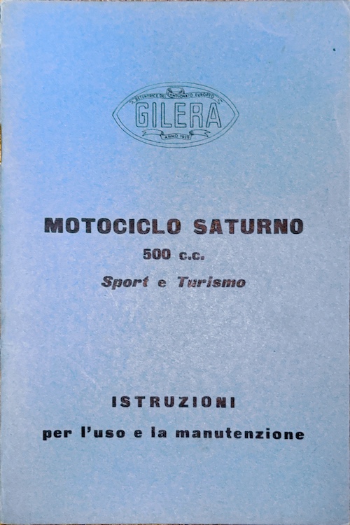 Gilera Motociclo Saturno 500Cc Sport e Turismo - Istruzioni per l'Uso e la Manutenzione