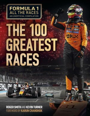 Formula 1 All the Races: The 100 Greatest Races 1950-2024