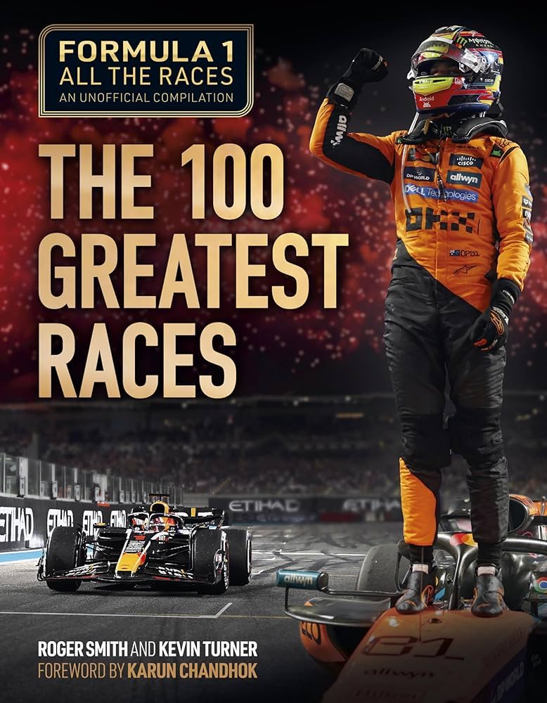 Formula 1 All the Races: The 100 Greatest Races 1950-2024