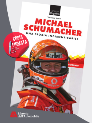 Michael Schumacher una storia indimenticabile (romanzo) – Copia Firmata Dall’Autore!