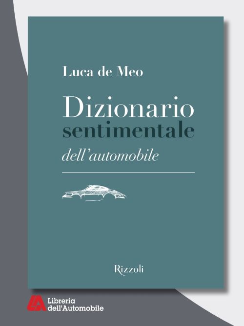Dizionario Sentimentale Dell'Automobile