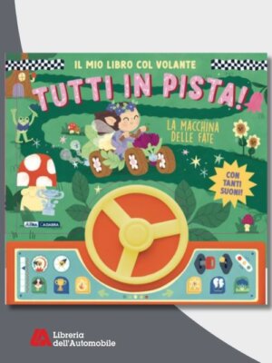 Tutti In Pista - La Macchina Delle Fate