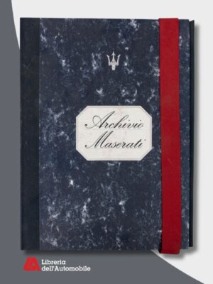 Archivio Maserati - Pubblicazione Ufficiale/Official Book