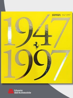 Ferrari 1947/1997 Il Libro Ufficiale Edizione De-Luxe/De-Luxe Edition