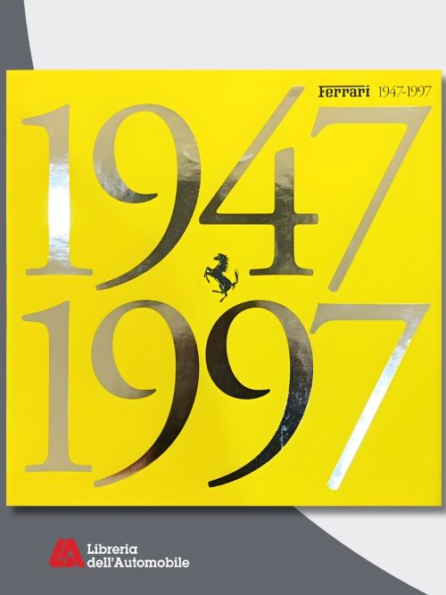 Ferrari 1947/1997 Il Libro Ufficiale Edizione De-Luxe/De-Luxe Edition