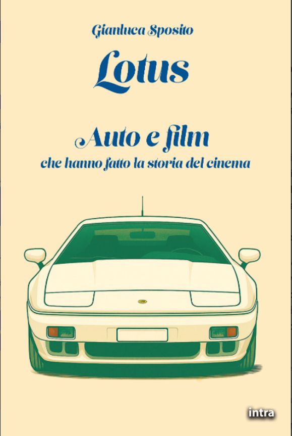 Lotus - Auto E Film Che Hanno Fatto La Storia Del Cinema