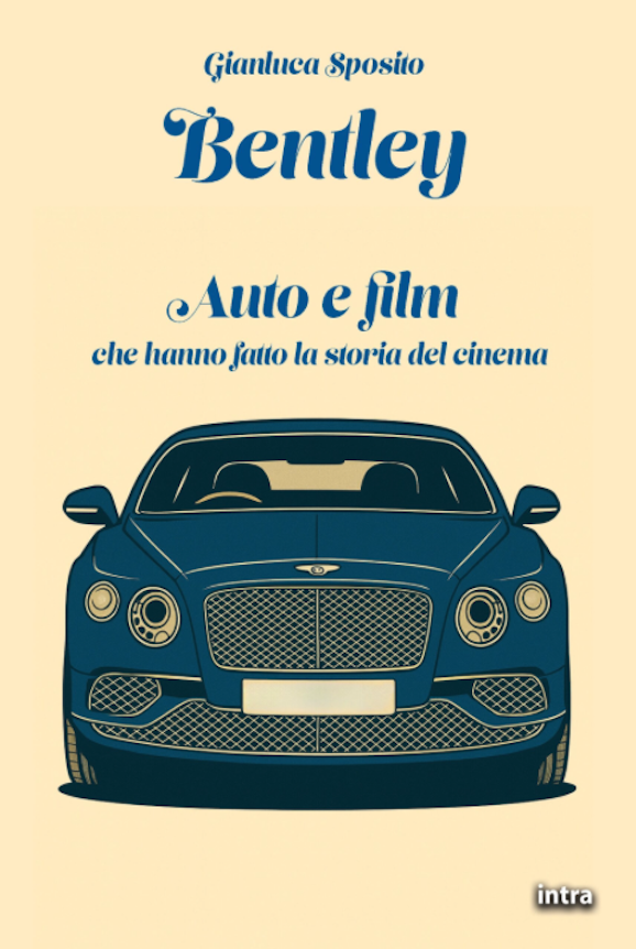 Bentley - Auto E Film Che Hanno Fatto La Storia Del Cinema