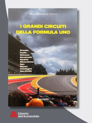 I Grandi Circuiti Della Formula Uno