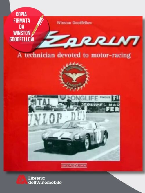 Bizzarrini A Technician Devoted To Motor-Racing - Signed Copy