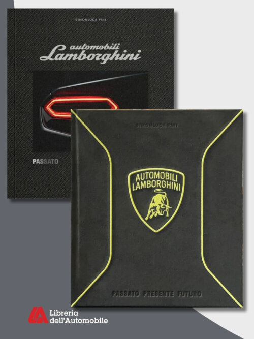 Automobili Lamborghini - Passato Presente Futuro - Ed. Deluxe