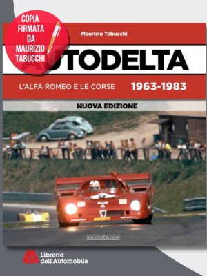 Autodelta L'Alfa Romeo E Le Corse 1963-1983 - Copia Firmata