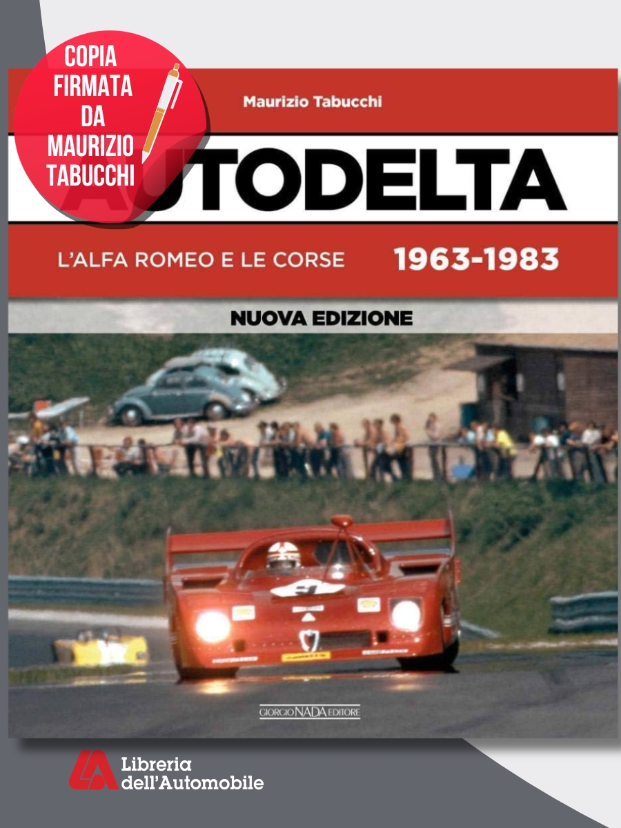 Autodelta L'Alfa Romeo E Le Corse 1963-1983 - Copia Firmata