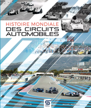 Histoire Mondiale des Circuits Automobiles