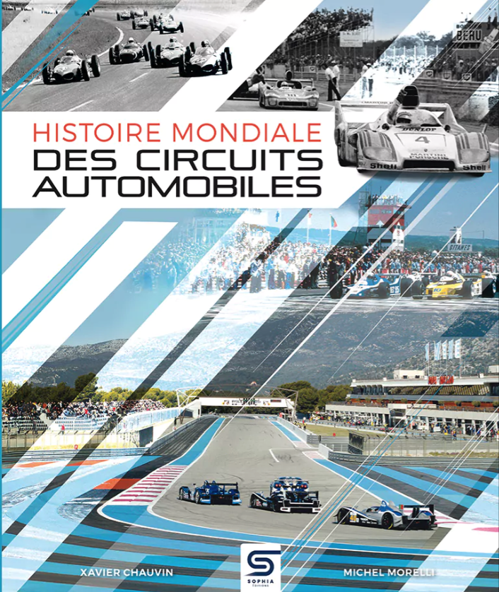 Histoire Mondiale des Circuits Automobiles
