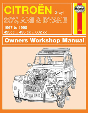 Citroen 2Cv/Ami & Dyane, 1967-90 N. 0196 Owners Workshop Manuals