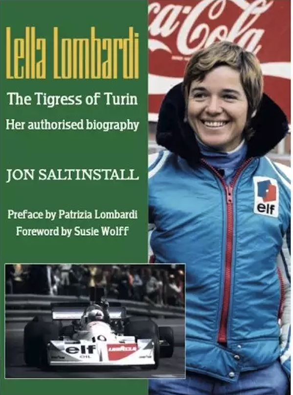 Lella Lombardi The Tigress of Turin: Her Authorized Biography