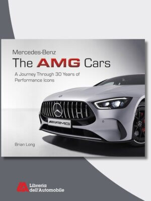 Mercedes-Benz The AMG Cars: A Journey Through 30 Years of Performance Icons