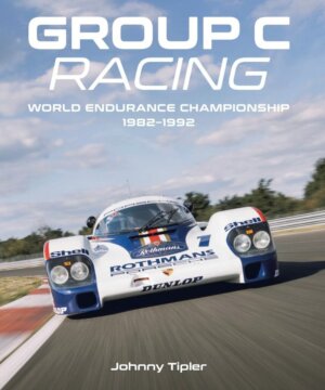 Group C Racing: World Endurance Championship 1982-1992