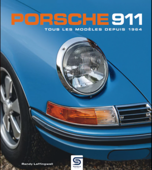 Porsche 911 Tous Les Modeles Depuis 1964
