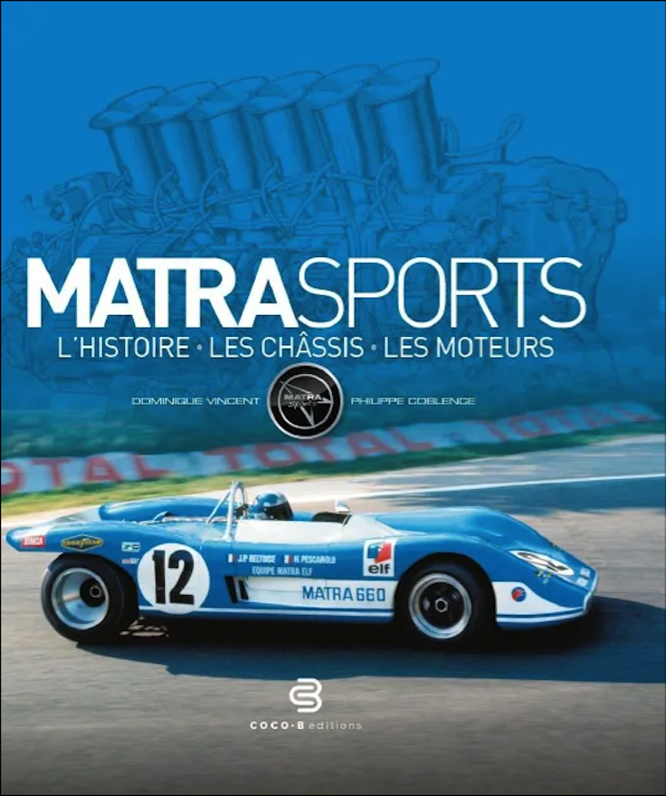 MATRA Sports L’histoire, les châssis, les moteurs