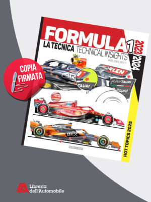 Formula 1 2023/2024 La tecnica - Technical insights (Hot topics 2025) – Copia Firmata Dall’Autore!