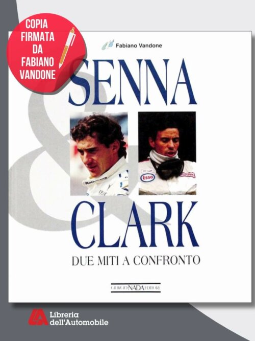 Senna & Clark Due Miti A Confronto - Copia Firmata Dall'Autore! / Signed Copy By The Author!