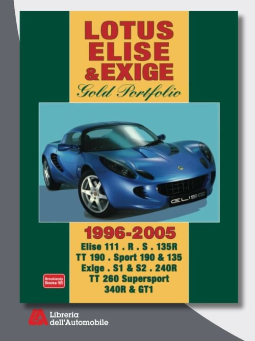 Lotus Elise & Exige Gold Portfolio 1996-2005