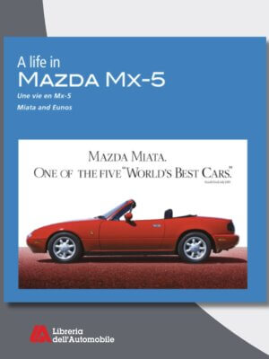 A Life in Mazda MX-5 / Une Vie en Mazda MX-5 Miata and Eunos