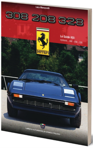 Ferrari 308 208 328 - Le Guide ASI
